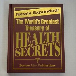 The Worlds Greatest Treasury of Health Secrets by Editors of Bottom Line